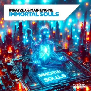 Main Engine & Inrayzex — Immortal Souls