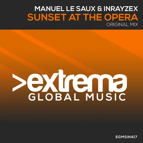 Manuel Le Saux & Inrayzex — Sunset At The Opera